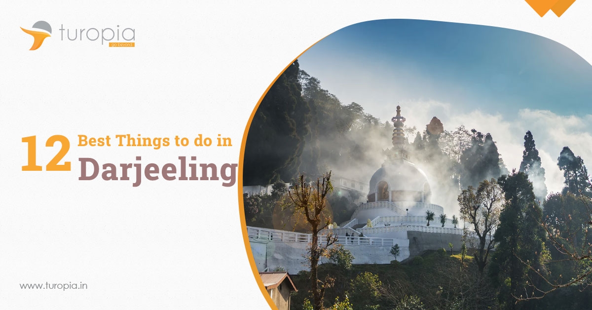 12 Best Things to Do in Darjeeling